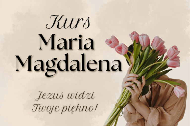 Kurs Maria Magdalena 6-8.03.2026